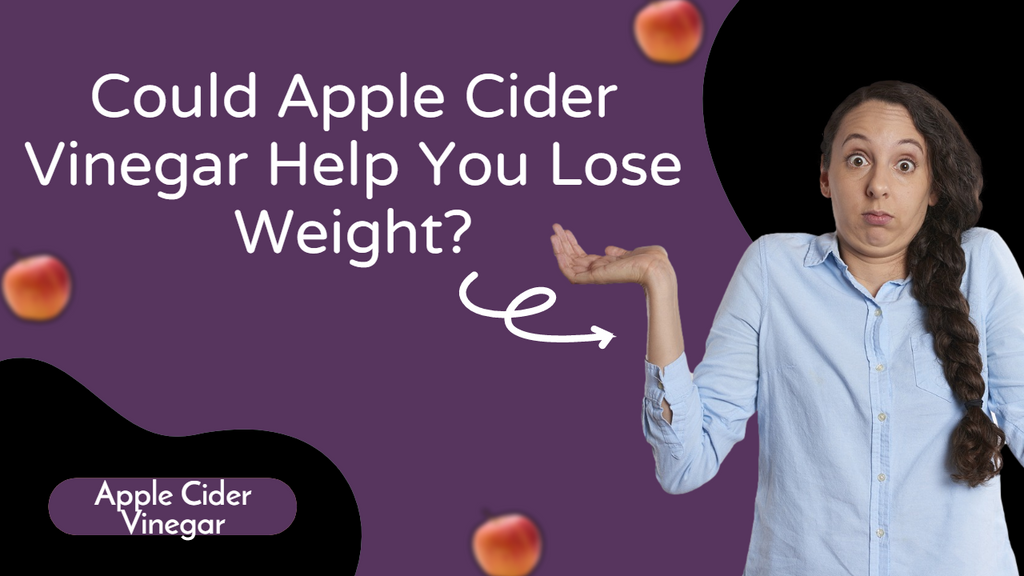 Could apple cider vinegar help you lose weight?