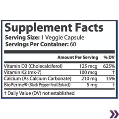 Supplement Facts label for Vitamin K2 + D3, showing high daily value percentages and additional ingredients like BioPerine.