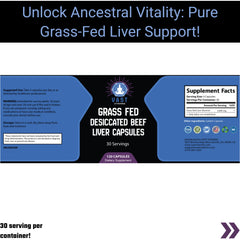 Grass-Fed Desiccated Beef Liver Capsules, emphasizing ancestral vitality and pure grass-fed liver support.