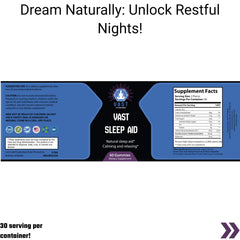 Promotional image for VAST Sleep Aid with supplement facts and tagline 'Dream Naturally: Unlock Restful Nights!'